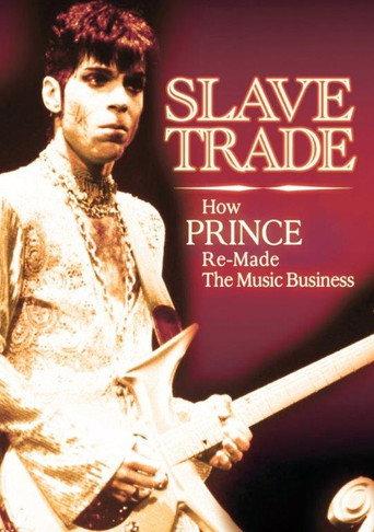 Slave Trade: How Prince Remade the Music Business (2014) poster