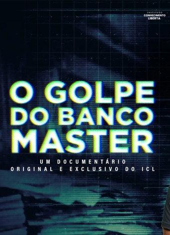 O Golpe do Banco Master (2026) poster