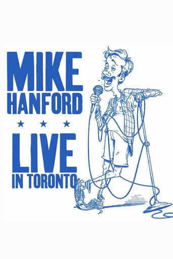 Mike Hanford: LIVE IN TORONTO (2026) poster