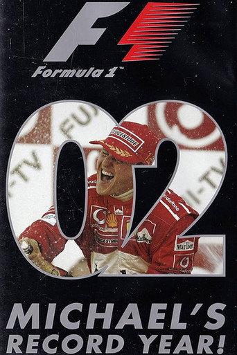 Michael's Record Year: The Official Review Of The 2002 FIA Formula One World Championship (2002) poster