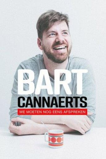 Bart Cannaerts: We Moeten Nog Eens Afspreken (2022) poster