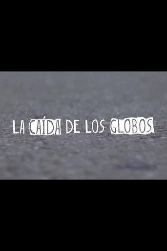 La Caída de los Globos (2014) poster