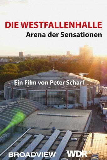 Die Westfalenhalle - Arena der Sensationen (2023) poster