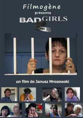 Bad Girls. Cela 77 () poster
