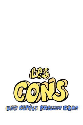Les Cons… une espèce presque rare (2018) poster