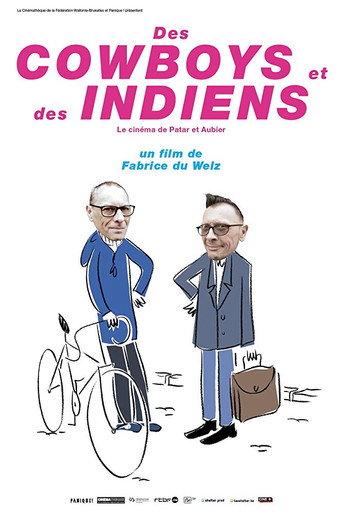 Des cowboys et des indiens : le cinéma de Patar et Aubier (2018) poster