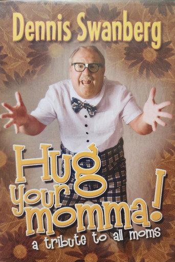 Dennis Swanberg: Hug Your Momma! (2008) poster