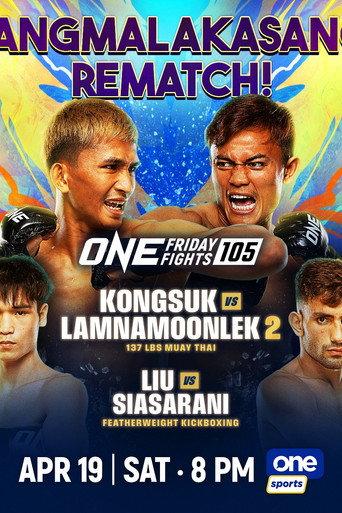ONE Friday Fights 105: Kongsuk vs. Lamnamoonlek 2 (2025) poster