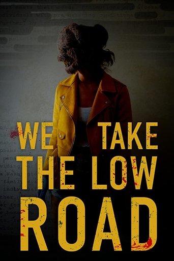We Take the Low Road (2019) poster