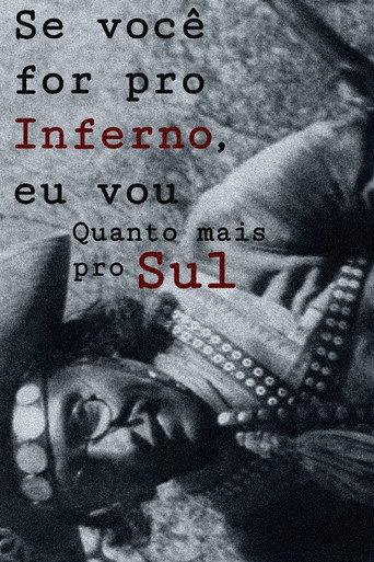 Se você for pro Inferno, eu vou, Quanto mais pro Sul () poster