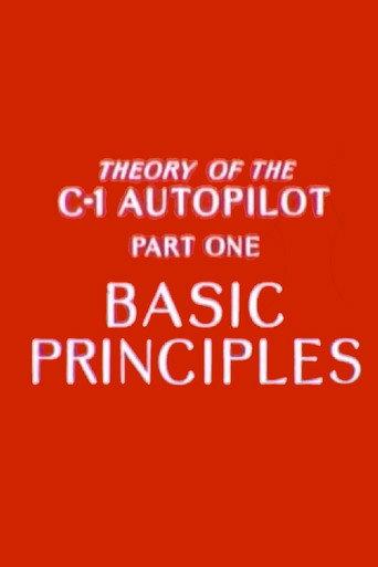 Theory of the C-1 Autopilot, Part 1: Basic Principles (1943) poster