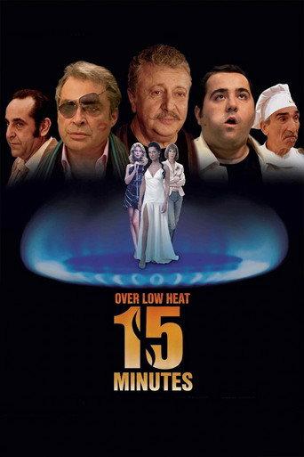 15 Minutes Over Low Heat (2006) poster