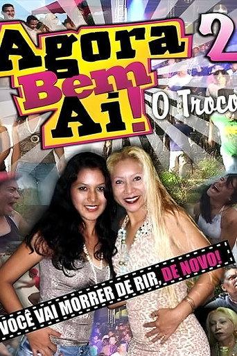 Agora Bem Ai! 2 - O Troco (2013) poster