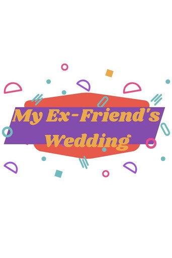My Ex-Friend's Wedding () poster
