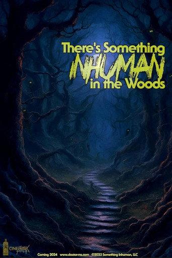 There's Something Inhuman in the Woods () poster