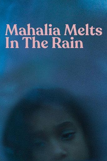 Mahalia Melts in the Rain (2018) poster