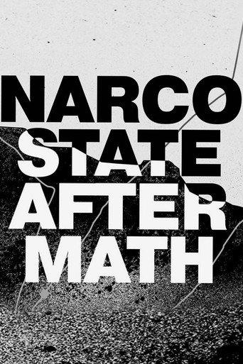 National Geographic Investigates: Narco State: Aftermath (2023) poster