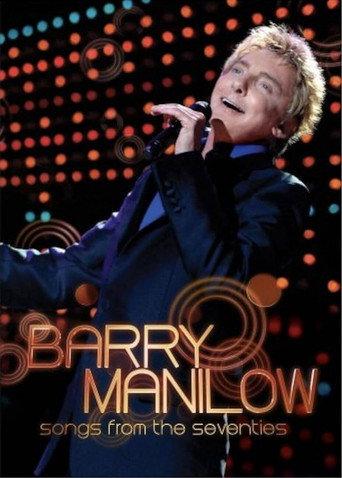 Barry Manilow: Songs from the Seventies (2007) poster