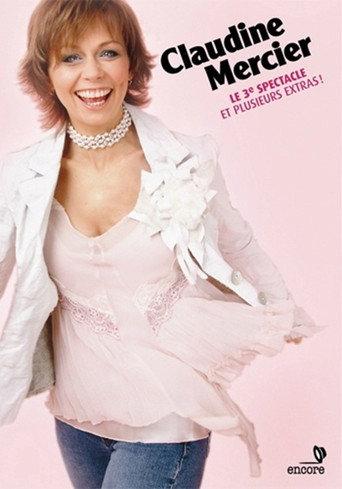 Claudine Mercier: Le 3ieme Spectacle (2007) poster