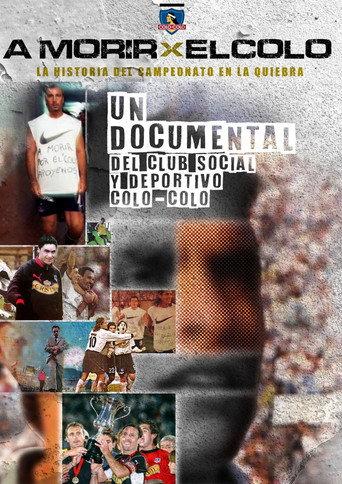 A Morir por el Colo (2022) poster