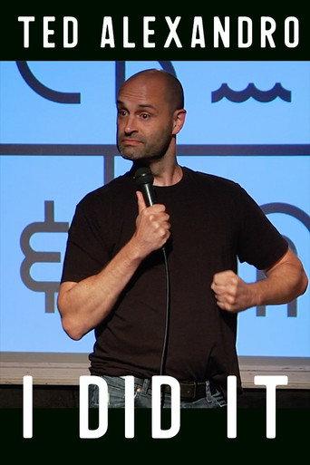 Ted Alexandro: I Did It (2014) poster