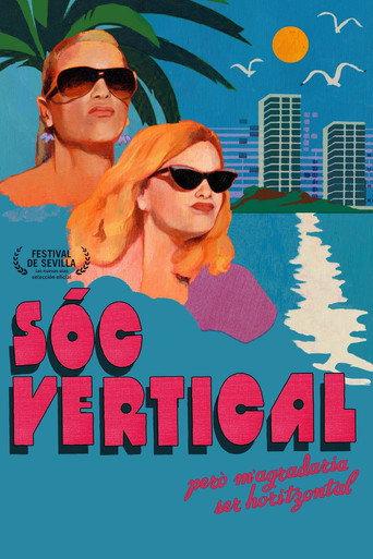 I Am Vertical But I Would Rather Be Horizontal (2022) poster