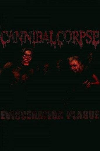 Cannibal Corpse: The Making of Evisceration Plague (2009) poster