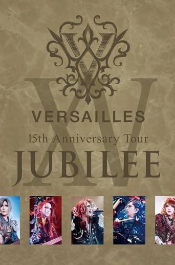 Versailles 15th Anniversary Tour JUBILEE (2023) poster