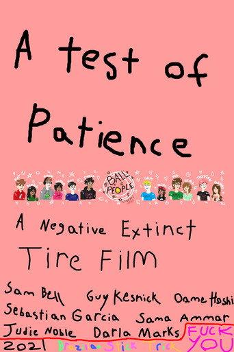A Test of Patience: A Negative Extinct Tire Film (2021) poster