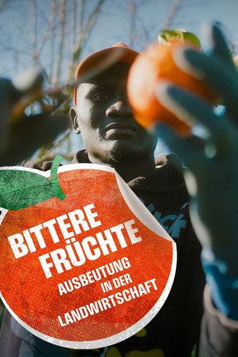 Bittere Früchte - Ausbeutung in der Landwirtschaft (2024) poster