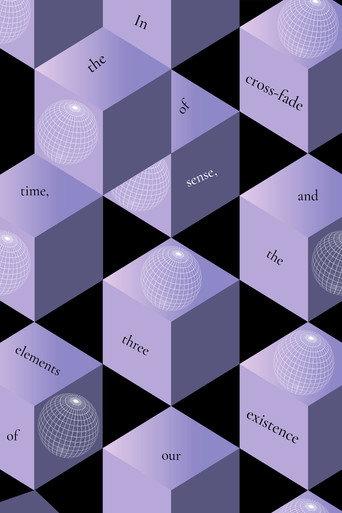 In the cross-fade of time, sense and the three elements of our existence (2020) poster