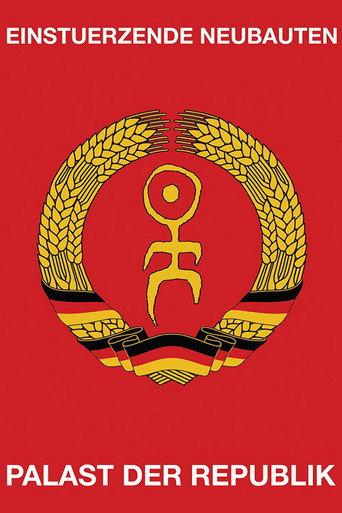 Einstuerzende Neubauten: Palast Der Republik (2006) poster
