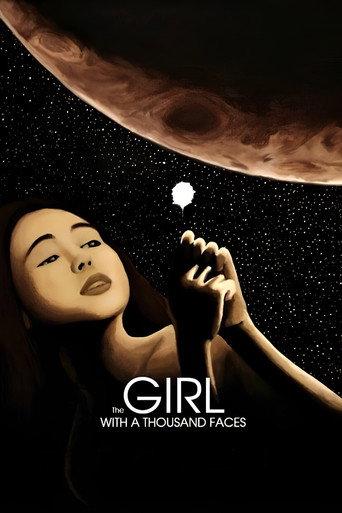 The Girl With A Thousand Faces (2017) poster