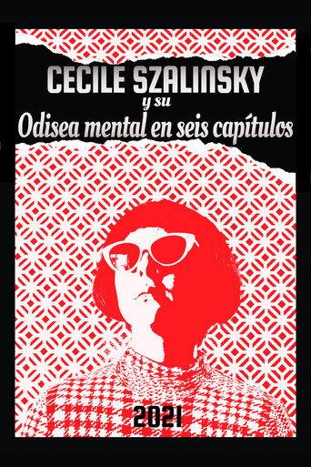 Cecile Szalinsky y su odisea mental en seis capítulos (2021) poster