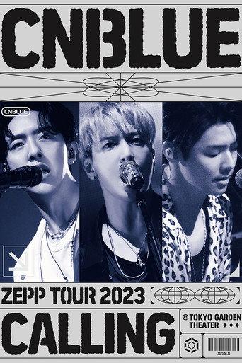 CNBLUE ZEPP TOUR 2023 ~CALLING~ (2023) poster