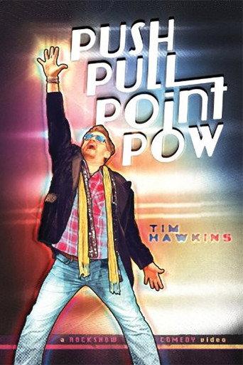 Tim Hawkins: Push Pull Point Pow (2012) poster