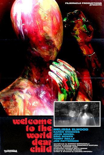 Welcome To The World, Dear Child (2016) poster