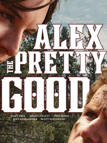 Alex the Pretty Good () poster
