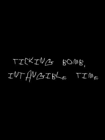 Ticking Bomb, Intangible Time (2022) poster
