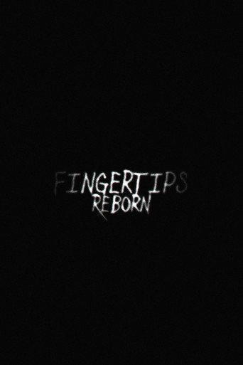 Fingertips: Reborn (2028) poster