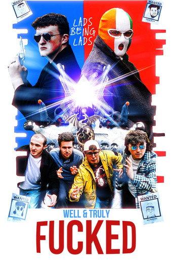 Lads Being Lads: Well & Truly Fucked (2026) poster