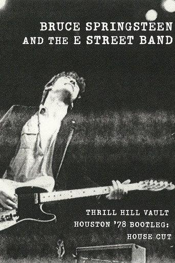 Bruce Springsteen & the E Street Band Houston '78 Bootleg: House Cut (2010) poster