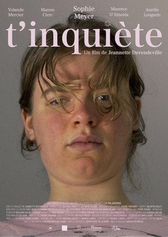 T'inquiète () poster
