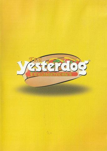 The Yesterdog Documentary (2007) poster
