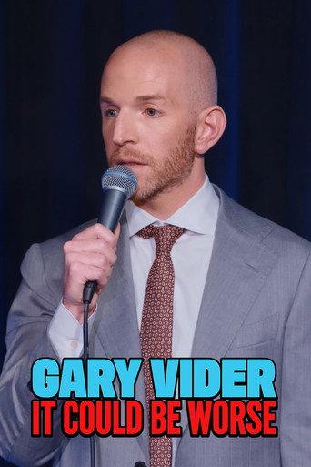 Gary Vider: It Could Be Worse (2024) poster
