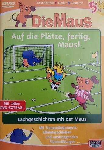 Die Maus 5 - Auf die Plätze, fertig, Maus! (2006) poster
