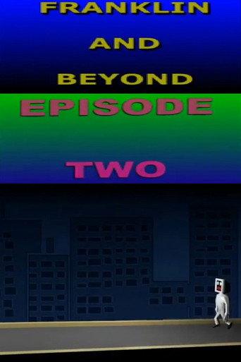 Franklin and Beyond: Episode Two (2015) poster