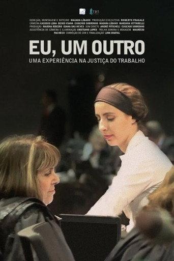 Eu, Um Outro - Uma Experiência na Justiça do Trabalho (2019) poster