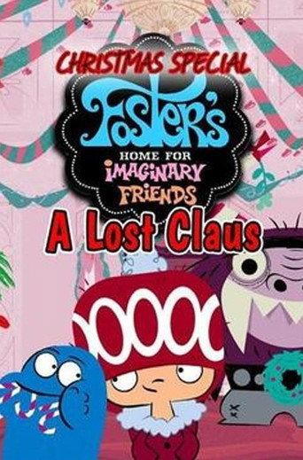 Foster's Home for Imaginary Friends Lost Claus (2005) poster