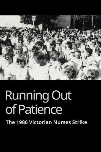 Running Out of Patience: The 1986 Victorian Nurses Strike (1987) poster